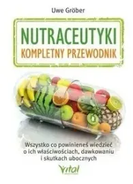 nutraceutyki-kompletny-przewodnik-uwe-grober