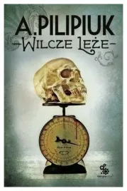wilcze-leze-pilipiuk