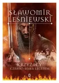 krzyzacy-czarno-biala-legenda-slawomir-lesniewski