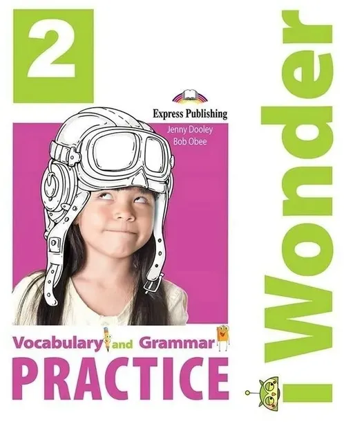 i-wonder-2-vocabularyandgrammar-practice