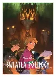 swiatla-polnocy-tom-4-wyprawa-do-krolestwa-trolli-malin-falch