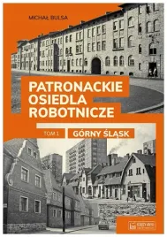 patronackie-osiedla-robotnicze-gorny-slask-m-bulsa
