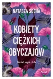 kobiety-ciezkich-obyczajow-natasza-socha
