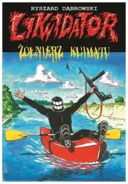 zolnierz-klimatu-likwidator-dabrowski