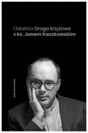 ostatnia-droga-krzyzowa-z-ks-janem-kaczkowskim