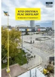 kto-odzyska-plac-defilad