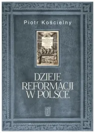 koscielny-dzieje-reformacji-w-polsce