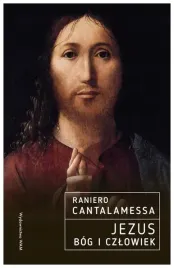 jezus-bog-i-czlowiek-raniero-cantalamessa