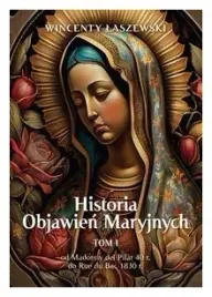 historia-objawien-maryjnych-tom-1-w-laszewski
