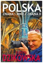 polska-znana-i-mniej-znana-ii-elzbieta-dzikowska