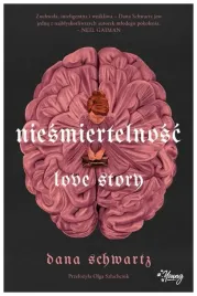 niesmiertelnosc-love-story-dana-schwartz