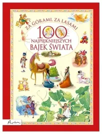 za-gorami-za-lasami-100-najpiekniejszych-bajek
