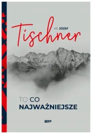 to-co-najwazniejsze-tischner-jozef-znak