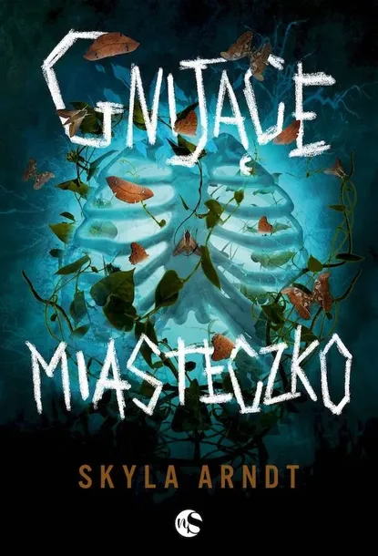 gnijace-miasteczko-skyla-arndt-wydawnictwo-wydawnictwo-niezwykle