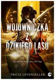wojowniczka-z-dzikiego-lasu-tricia-levenseller