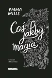 cos-jakby-magia-emma-mills-wydawnictwo-must-read