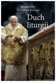 duch-liturgii-benedykt-xvi-kard-joseph-ratzinger