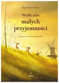 wielki-atlas-malych-przyjemnosci-o-slepowronska