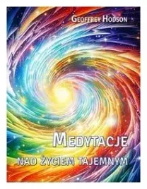 medytacje-nad-zyciem-tajemnym-geoffrey-hodson
