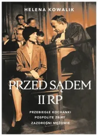 przed-sadem-ii-rp-przebiegle-kochanki-h-kowalik