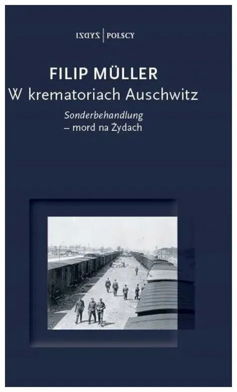 w-krematoriach-auschwitz-filip-muller