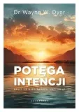 potega-intencji-wayne-w-dyer