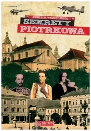sekrety-piotrkowa-agnieszka-warchulinska