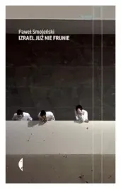 izrael-juz-nie-frunie-pawel-smolenski