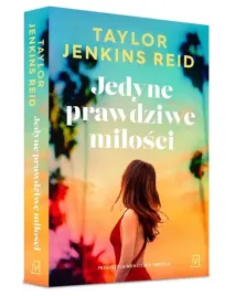 jedyne-prawdziwe-milosci-taylor-jenkins-reid