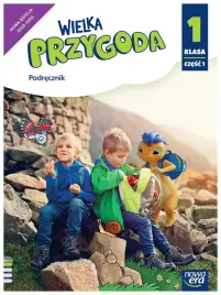 wielka-przygoda-klasa-1-czesc-1-podrecznik