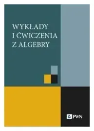 wyklady-i-cwiczenia-z-algebry-piotr-grzeszczuk