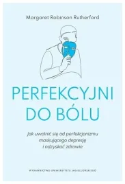 perfekcyjni-do-bolu-margaret-robinson-rutherford