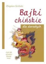 bajki-chinskie-dla-doroslych-zbigniew-a-krolicki