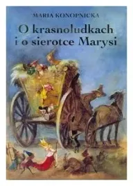 o-krasnoludkach-i-o-sierotce-marysi-konopnicka