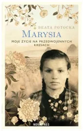 marysia-moje-zycie-na-przedwojennych-kresach