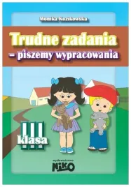 trudne-zadania-piszemy-wypracowania-klasa-iii