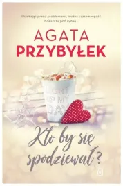 kto-by-sie-spodziewal-milosc-i-inne-szalenstwa-3
