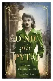 o-nic-nie-pytaj-dagmara-leszkowicz-zaluska