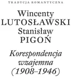 wincenty-lutoslawski-stanislaw-pigon