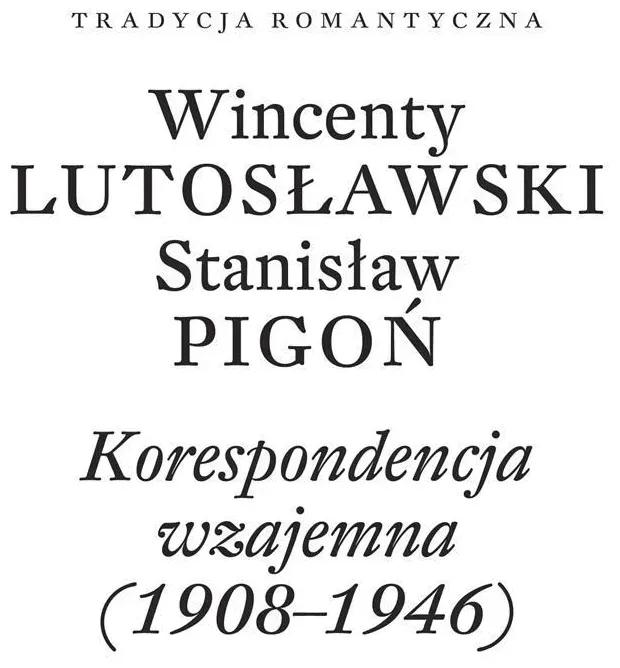 wincenty-lutoslawski-stanislaw-pigon