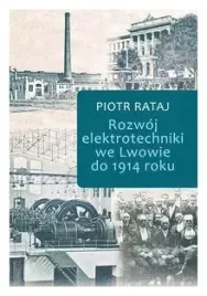 rozwoj-elektrotechniki-we-lwowie-do-1914-roku