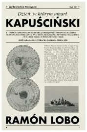 dzien-w-ktorym-umarl-kapuscinski