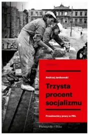 trzysta-procent-socjalizmu-przodownicy-pracy-w-prl