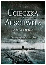 ucieczka-z-auschwitz-andriej-pogozew-swiat-ksiazki