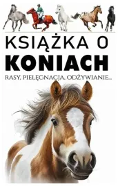 ksiazka-o-koniach-rasy-pielegnacja-odzywianie-