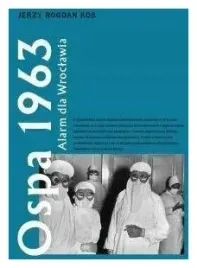 kos-ospa-1963-alarm-dla-wroclawia