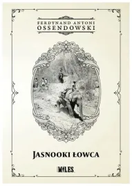 jasnooki-lowca-ferdynand-antoni-ossendowski