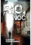 rio-noc-lukasz-czeszumski-stan-nowy