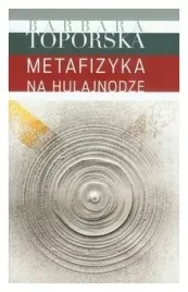 metafizyka-na-hulajnodze-toporska-barbara