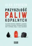 przyszlosc-paliw-kopalnych-alex-epstein-stan-nowy
